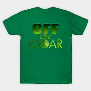 Off The Radar T-Shirt